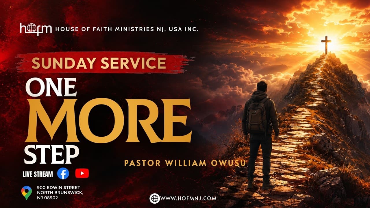 SUNDAY SERVICE - ONE MORE STEP | Pastor William Owusu